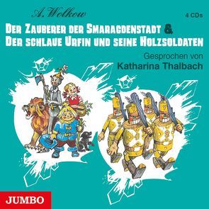 Der Zauberer der Smaragdenstadt & Der schlaue Urfin und seine Holzsoldaten von Thalbach,  Katharina, Wolkow,  Alexander