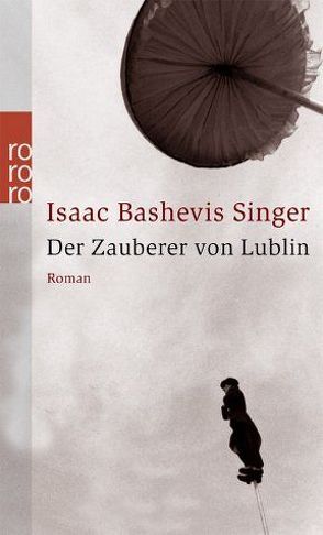 Der Zauberer von Lublin von Rademacher,  Susanna, Singer,  Isaac Bashevis