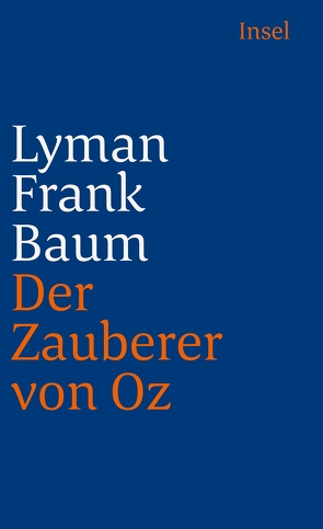 Der Zauberer von Oz von Baum,  Lyman Frank, Oeser,  Hans-Christian