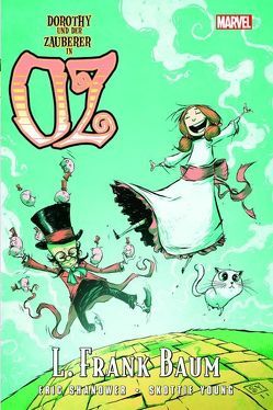 Der Zauberer von Oz: Dorothy und der Zauberer in Oz von Baum,  L. Frank, Shanower,  Eric, Young,  Skottie