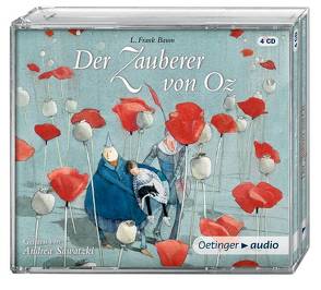 Der Zauberer von Oz (NA) (4 CD) von Baum,  L., Gustavus,  Frank, Pflug,  Jan-Peter, Sawatzki,  Andrea, Schönfeldt,  Sybil, Trapp,  Klaus, Zwerger,  Lisbeth