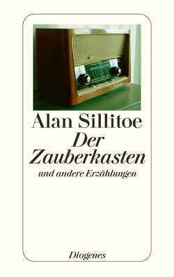 Der Zauberkasten von Sillitoe,  Alan, Teichmann,  Wulf