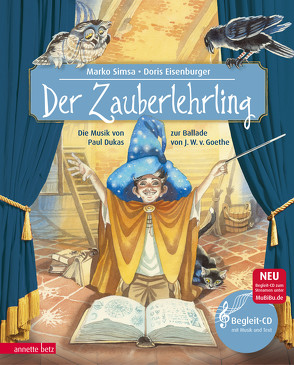 Der Zauberlehrling (Das musikalische Bilderbuch mit CD und zum Streamen) von Eisenburger,  Doris, Simsa,  Marko