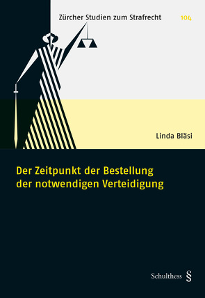 Der Zeitpunkt der Bestellung der notwendigen Verteidigung von Bläsi,  Linda