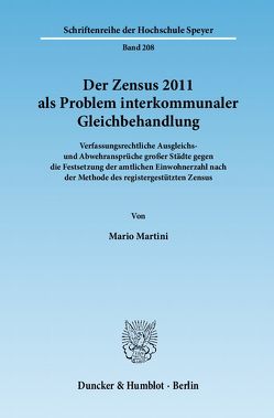 Der Zensus 2011 als Problem interkommunaler Gleichbehandlung. von Martini,  Mario