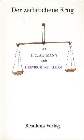 Der zerbrochene Krug von Artmann,  Hans C, Kleist,  Heinrich von