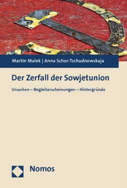 Der Zerfall der Sowjetunion von Malek,  Martin, Schor-Tschudnowskaja,  Anna