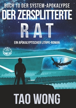 Der zersplitterte Rat von Dietz,  Frank, Wong,  Tao