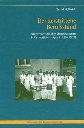 Der zerstrittene Berufsstand von Holtwick,  Bernd