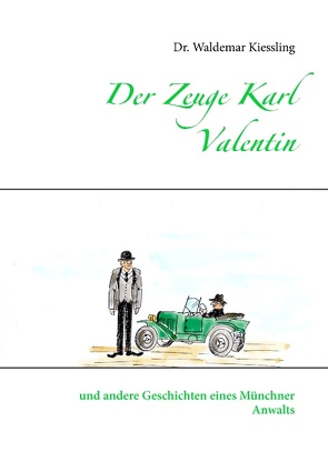 Der Zeuge Karl Valentin von Kiessling,  Waldemar