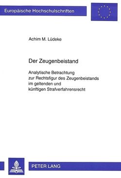 Der Zeugenbeistand von Lüdeke,  Achim M.