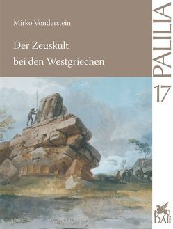 Der Zeuskult bei den Westgriechen von Vonderstein,  Mirko