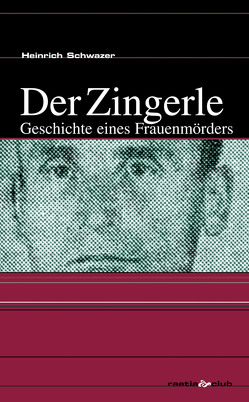 Der Zingerle von Schwazer,  Heinrich