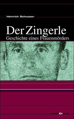 Der Zingerle von Schwazer,  Heinrich