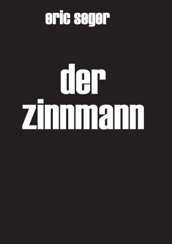 Der Zinnmann von Seger,  Eric