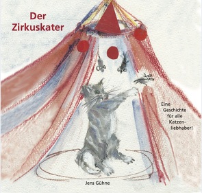 Der Zirkuskater von Gühne,  Jens