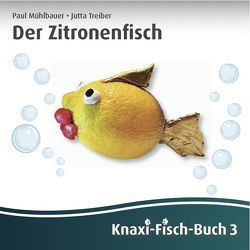 Der Zitronenfisch von Muehlbauer,  Paul, Treiber,  Jutta