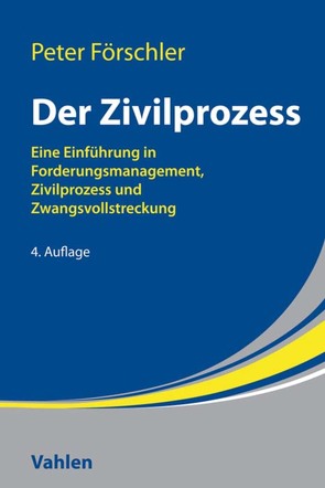 Der Zivilprozess von Förschler,  Peter, Weber,  Dieter