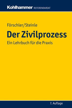 Der Zivilprozess von Förschler,  Peter, Steinle,  Hermann
