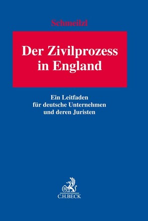 Der Zivilprozess in England von Schmeilzl,  Bernhard