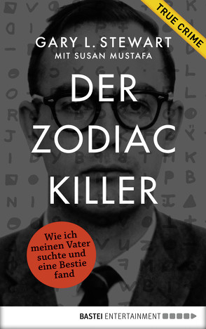 Der Zodiac-Killer von Schilasky,  Sabine, Stewart,  Gary L.