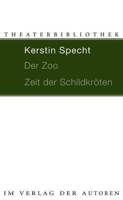 Der Zoo / Zeit der Schildkröten von Specht,  Kerstin