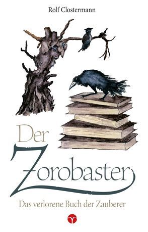 Der Zorobaster von Clostermann,  Rolf, Marschall-Sutor,  Alfred