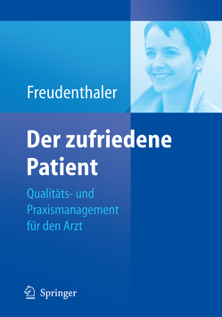 Der zufriedene Patient von Freudenthaler,  Ingeborg