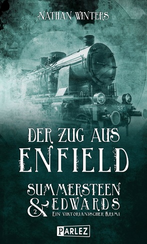 Der Zug aus Enfield von Winters,  Nathan