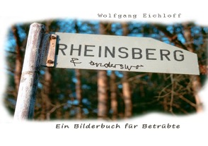 Der Zug der Blinden / Rheinsberg & anderswo von Eichloff,  Wolfgang