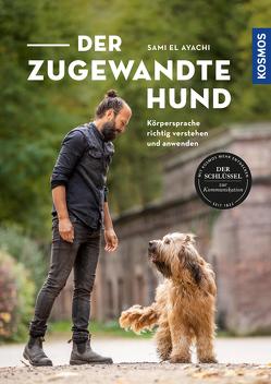 Der zugewandte Hund von Ayachi,  Sami El, Herrnkind,  Renée