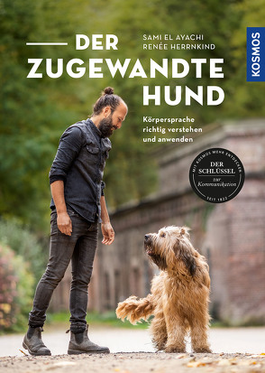 Der zugewandte Hund von Ayachi,  Sami El, Herrnkind,  Renée