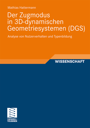 Der Zugmodus in 3D-dynamischen Geometriesystemen (DGS) von Hattermann,  Mathias