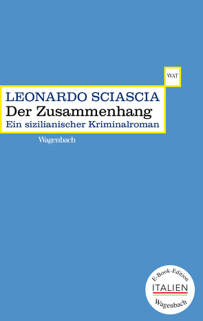 Der Zusammenhang von Moser,  Helene, Sciascia,  Leonardo