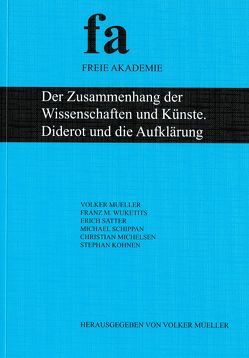 Der Zusammenhang der Wissenschaften und Künste. Diderot und die Aufklärung von Kohnen,  Stephan, Michelsen,  Christian, Mueller,  Volker, Schippan,  Michael, Wuketits,  Franz M.