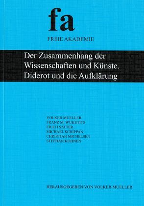 Der Zusammenhang der Wissenschaften und Künste. Diderot und die Aufklärung von Kohnen,  Stephan, Michelsen,  Christian, Mueller,  Volker, Schippan,  Michael, Wuketits,  Franz M.