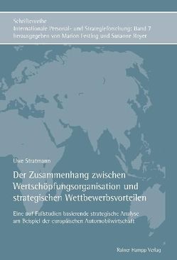 Der Zusammenhang zwischen Wertschöpfungsorganisation und strategischen Wettbewerbsvorteilen von Stratmann,  Uwe