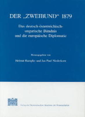 Der „Zweibund“ 1879 von Niederkorn,  Jan P, Rumpler,  Helmut