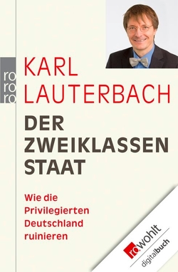 Der Zweiklassenstaat von Lauterbach,  Karl