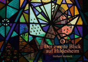 Der zweite Blick auf Hildesheim. (Tischaufsteller DIN A5 quer) von Niemsch,  Gerhard