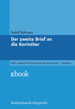 Der zweite Brief an die Korinther von Bultmann,  Rudolf