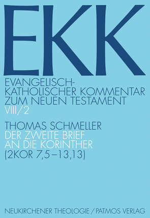 Der zweite Brief an die Korinther, EKK VIII/2 von Schmeller,  Thomas