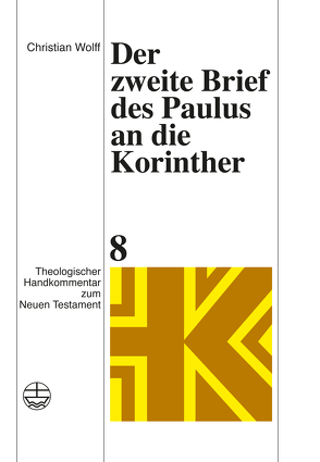 Der zweite Brief des Paulus an die Korinther von Wolff,  Christian