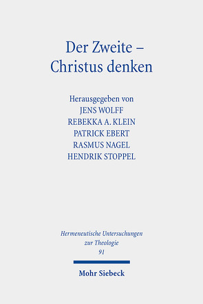 Der Zweite – Christus denken von Ebert,  Patrick, Klein,  Rebekka A., Nagel,  Rasmus, Stoppel,  Hendrik