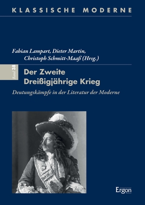 Der Zweite Dreißigjährige Krieg von Lampart,  Fabian, Martin,  Dieter, Schmitt-Maaß,  Christoph