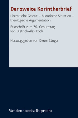 Der zweite Korintherbrief von Becker,  Eve-Marie, Hellholm,  David, Hoegen-Rohls,  Christina, Horn,  Friedrich Wilhelm, John,  Felix, Klein,  Hans, Lindemann,  Andreas, Löhr,  Hermut, Lohse,  Eduard, Mell,  Ulrich, Müller,  Peter, Nicklas,  Tobias, Sänger,  Dieter, Satake,  Akira, Schnelle,  Udo, von Lips,  Hermann, Wischmeyer,  Oda, Witulski,  Thomas, Wolter,  Michael, Zeller,  Dieter