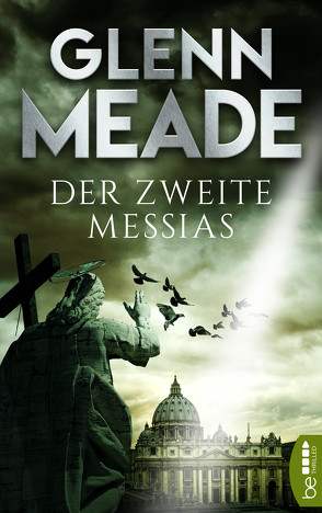 Der zweite Messias von Meade,  Glenn, Meddekis,  Karin
