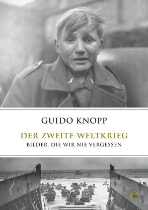 Der Zweite Weltkrieg von Knopp,  Guido