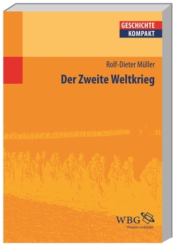 Der Zweite Weltkrieg von Müller,  Rolf-Dieter, Puschner,  Uwe