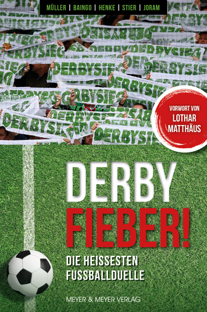 Derby Fieber! von Baingo,  Andreas, Henke,  Stephan, Joram,  David, Müller,  Ronny, Stier,  Sebastian